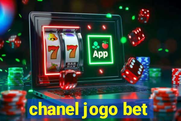 chanel jogo bet